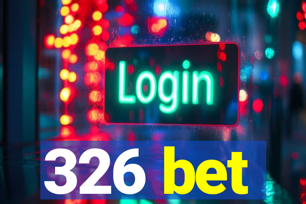 326 bet